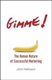 Gimme! The Human Nature of Successful Marketing (eBook, PDF)