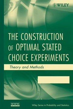 The Construction of Optimal Stated Choice Experiments (eBook, PDF) - Street, Deborah J.; Burgess, Leonie