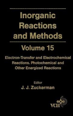 Inorganic Reactions and Methods, Volume 15, Electron-Transfer and Electrochemical Reactions; Photochemical and Other Energized Reactions (eBook, PDF)