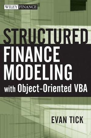 Structured Finance Modeling with Object-Oriented VBA (eBook, PDF) Structured Finance Modeling with Object-Oriented VBA (eBook, PDF)