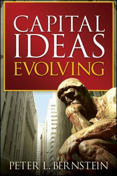 Capital Ideas Evolving (eBook, PDF) - Bernstein, Peter L.