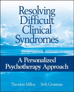 Resolving Difficult Clinical Syndromes (eBook, PDF) - Millon, Theodore; Grossman, Seth D.