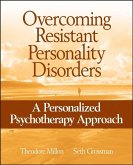Overcoming Resistant Personality Disorders (eBook, PDF)