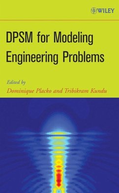 DPSM for Modeling Engineering Problems (eBook, PDF) - Placko, Dominique; Kundu, Tribikram