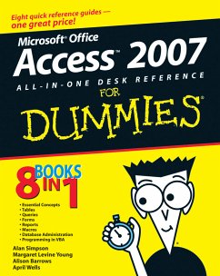 Microsoft Office Access 2007 All-in-One Desk Reference For Dummies (eBook, PDF) - Simpson, Alan; Young, Margaret Levine; Barrows, Alison; Wells, April; Mccarter, Jim