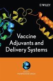 Vaccine Adjuvants and Delivery Systems (eBook, PDF)