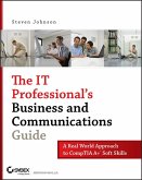 The IT Professional's Business and Communications Guide (eBook, PDF) The IT Professional's Business and Communications Guide (eBook, PDF)