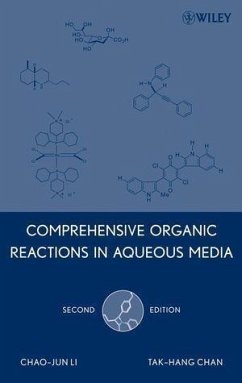 Comprehensive Organic Reactions in Aqueous Media (eBook, PDF) - Li, Chao-Jun; Chan, Tak-Hang