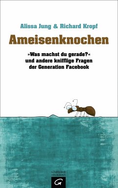 Ameisenknochen (eBook, ePUB) - Jung, Alissa; Kropf, Richard