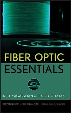 Fiber Optic Essentials (eBook, PDF) - Thyagarajan, K. S.; Ghatak, Ajoy