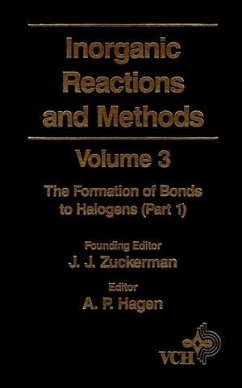 Inorganic Reactions and Methods, Volume 3, The Formation of Bonds to Halogens (Part 1) (eBook, PDF)