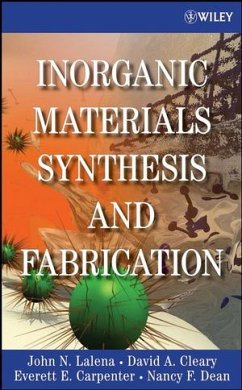 Inorganic Materials Synthesis and Fabrication (eBook, PDF) - Lalena, John N.; Cleary, David A.; Carpenter, Everett; Dean, Nancy F.