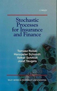 Stochastic Processes for Insurance and Finance (eBook, PDF) - Rolski, Tomasz; Schmidli, Hanspeter; Schmidt, Volker; Teugels, Jozef L.