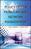 Policy-Driven Mobile Ad hoc Network Management (eBook, PDF)