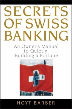 Secrets of Swiss Banking (eBook, PDF) - Barber, Hoyt