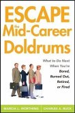 Escape the Mid-Career Doldrums (eBook, PDF)