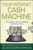 Your Internet Cash Machine (eBook, PDF)