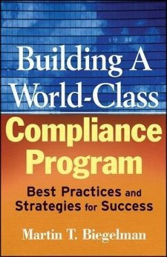 Building a World-Class Compliance Program (eBook, PDF) - Biegelman, Martin T.; Biegelman, Daniel R.