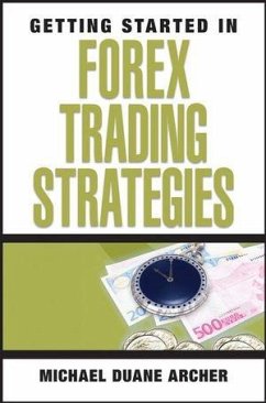 Getting Started in Forex Trading Strategies (eBook, PDF) - Archer, Michael D.