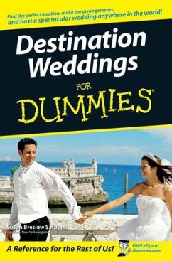 Destination Weddings For Dummies (eBook, PDF) - Breslow Sardone, Susan