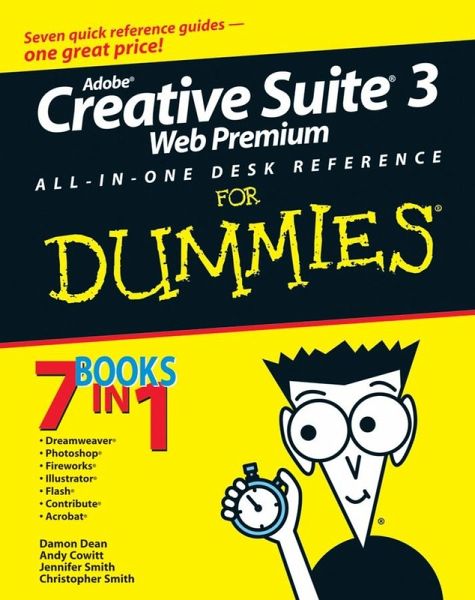 Adobe Creative Suite 3 Web Premium All-in-One Desk Reference For Dummies (eBook, PDF) Adobe Creative Suite 3 Web Premium All-in-One Desk Reference For Dummies (eBook, PDF)