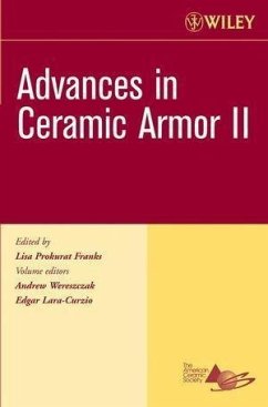 Advances in Ceramic Armor II, Volume 27, Issue 7 (eBook, PDF)