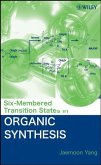 Six-Membered Transition States in Organic Synthesis (eBook, PDF)
