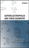 Superelectrophiles and Their Chemistry (eBook, PDF)
