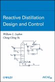 Reactive Distillation Design and Control (eBook, PDF)