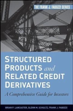 Structured Products and Related Credit Derivatives (eBook, PDF) - Lancaster, Brian P.; Schultz, Glenn M.; Fabozzi, Frank J.