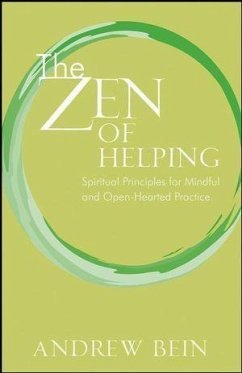 The Zen of Helping (eBook, PDF) - Bein, Andrew