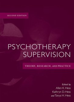 Psychotherapy Supervision (eBook, PDF) - Hess, Allen K.; Hess, Kathryn D.; Hess, Tanya H.