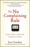 The No Complaining Rule (eBook, PDF) The No Complaining Rule (eBook, PDF)