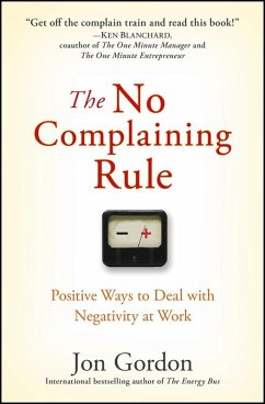 The No Complaining Rule (eBook, PDF) - Gordon, Jon