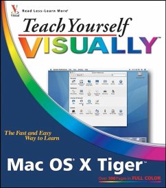Teach Yourself VISUALLY Mac OS X Tiger (eBook, PDF) - Tejkowski, Erick