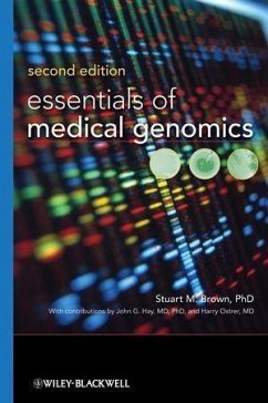 Essentials of Medical Genomics (eBook, PDF) - Brown, Stuart M.; Hay, John G.; Ostrer, Harry