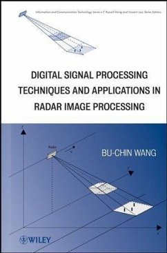Digital Signal Processing Techniques and Applications in Radar Image Processing (eBook, PDF) - Wang, Bu-Chin
