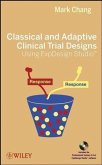 Classical and Adaptive Clinical Trial Designs Using ExpDesign Studio (eBook, PDF)