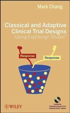 Classical and Adaptive Clinical Trial Designs Using ExpDesign Studio (eBook, PDF) - Chang, Mark