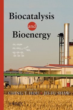 Biocatalysis and Bioenergy (eBook, PDF) - Hou, C. T.; Shaw, Jei-Fu