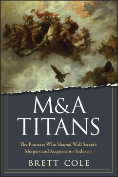 M&A Titans (eBook, PDF) - Cole, Brett