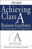 Achieving Class A Business Excellence (eBook, PDF)