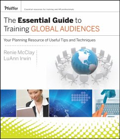 The Essential Guide to Training Global Audiences (eBook, PDF) - Irwin, Luann; McClay, Renie