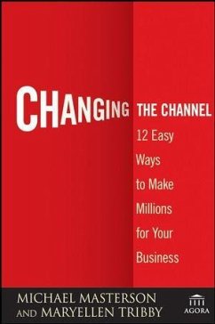 Changing the Channel (eBook, PDF) - Masterson, Michael; Tribby, Maryellen