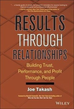 Results Through Relationships (eBook, PDF) - Takash, Joe