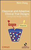 Classical and Adaptive Clinical Trial Designs Using ExpDesign Studio (eBook, ePUB)