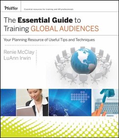 The Essential Guide to Training Global Audiences (eBook, ePUB) - Irwin, Luann; McClay, Renie