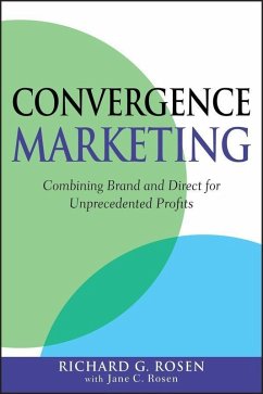 Convergence Marketing (eBook, PDF) - Rosen, Richard; Rosen, Jane C.
