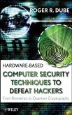 Hardware-based Computer Security Techniques to Defeat Hackers (eBook, PDF)