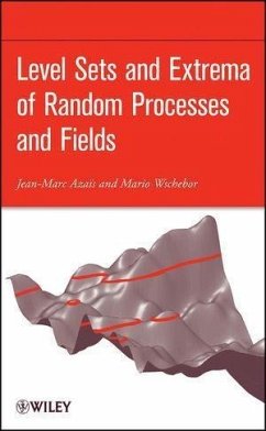 Level Sets and Extrema of Random Processes and Fields (eBook, PDF) - Azais, Jean-Marc; Wschebor, Mario